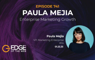 741 | Enterprise Marketing Growth w/ Paula Mejia of WIX Studio