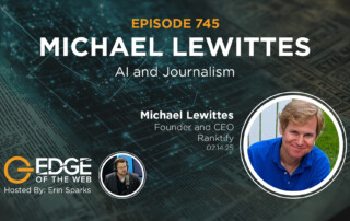 Episode 745: AI and Journalism with Michael Lewittes