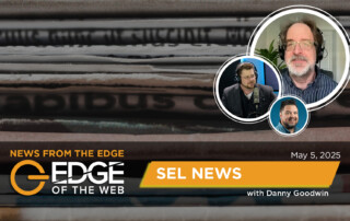 Episode 758: SEL News from the EDGE | Week of May 5th, 2025