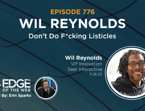 776 | Wil Reynolds: Don’t Do F*cking Listicles